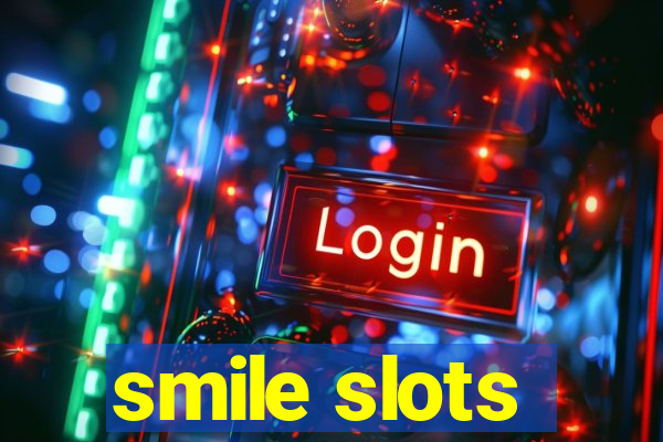 smile slots